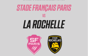 Assistez au match Stade Français - La Rochelle