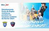 ENTRAÎNEMENTS Ecole de Rugby  maintenus pendant les vacances de Février 2021