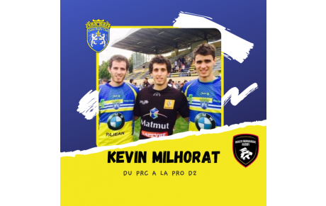 Kevin Milhorat, du PRC à la PRO D2 !
